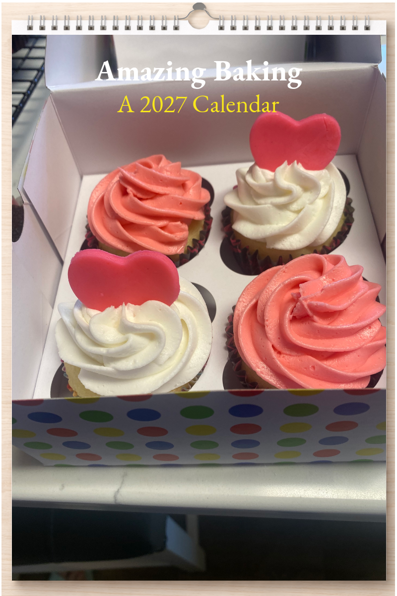 Amazing Baking: A 2027 Calendar