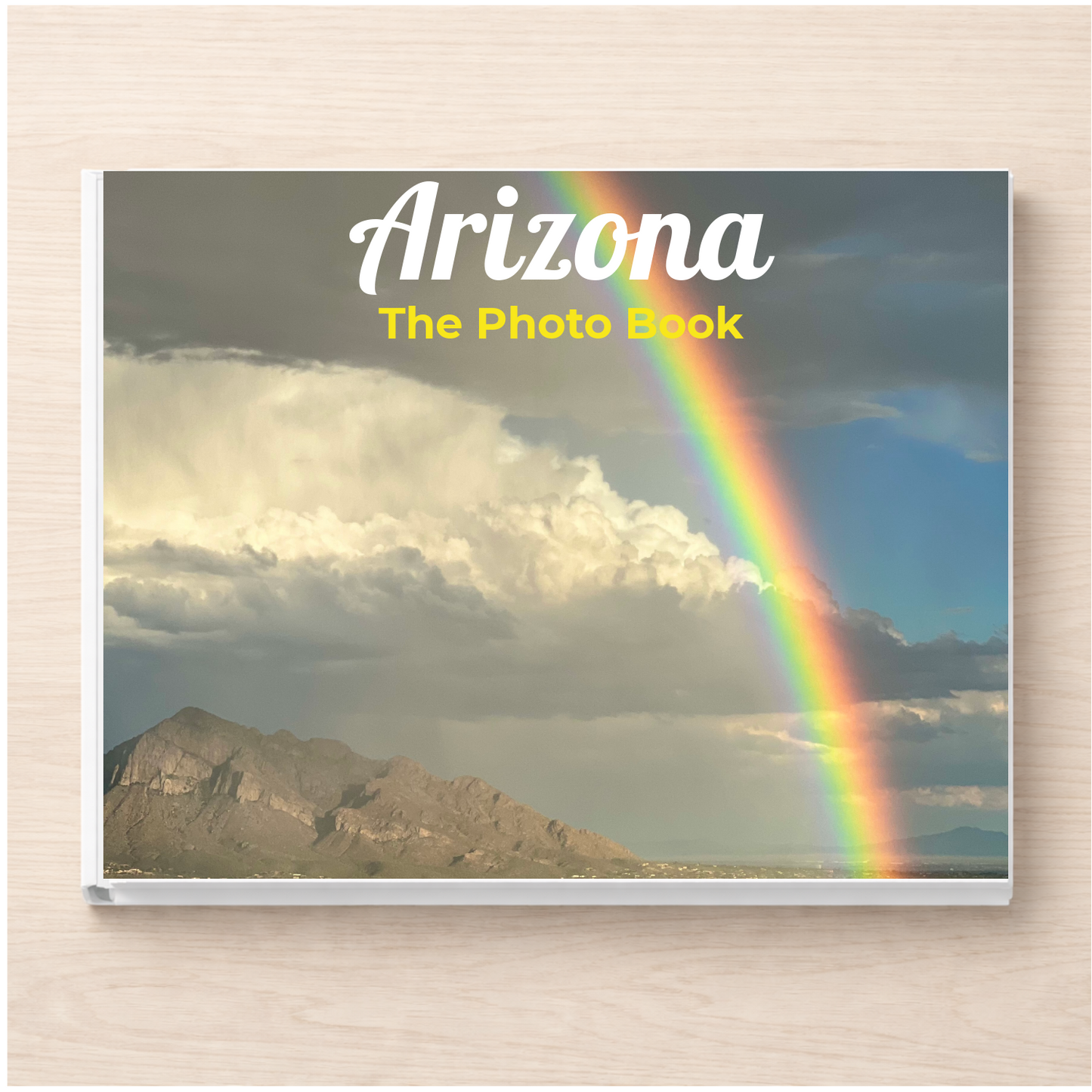 Arizona: The Photo Book