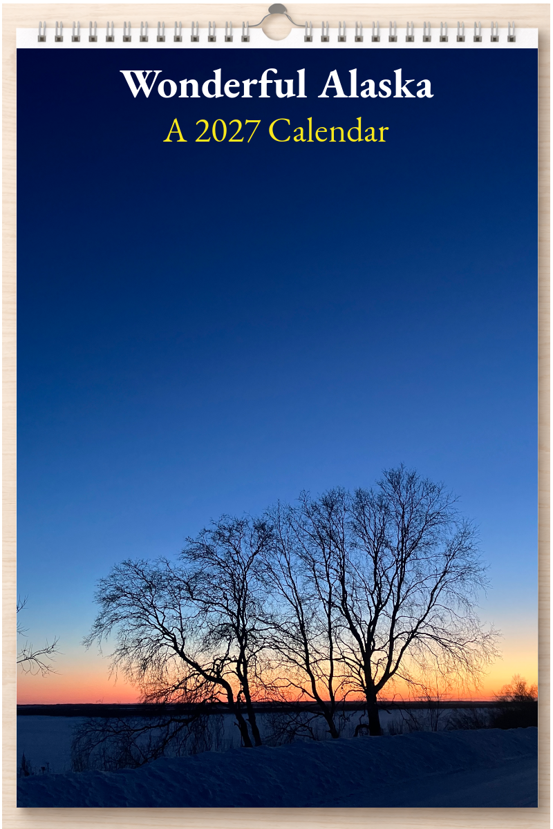 Wonderful Alaska: A 2027 Calendar