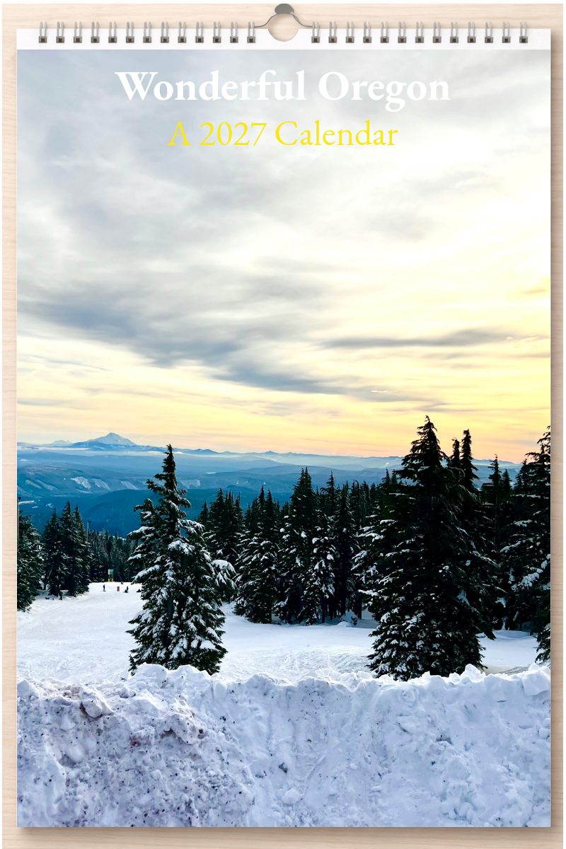 Wonderful Oregon: A 2027 Calendar