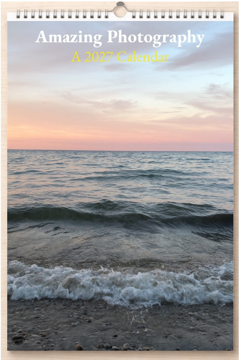 Amazing Photography: A 2027 Calendar