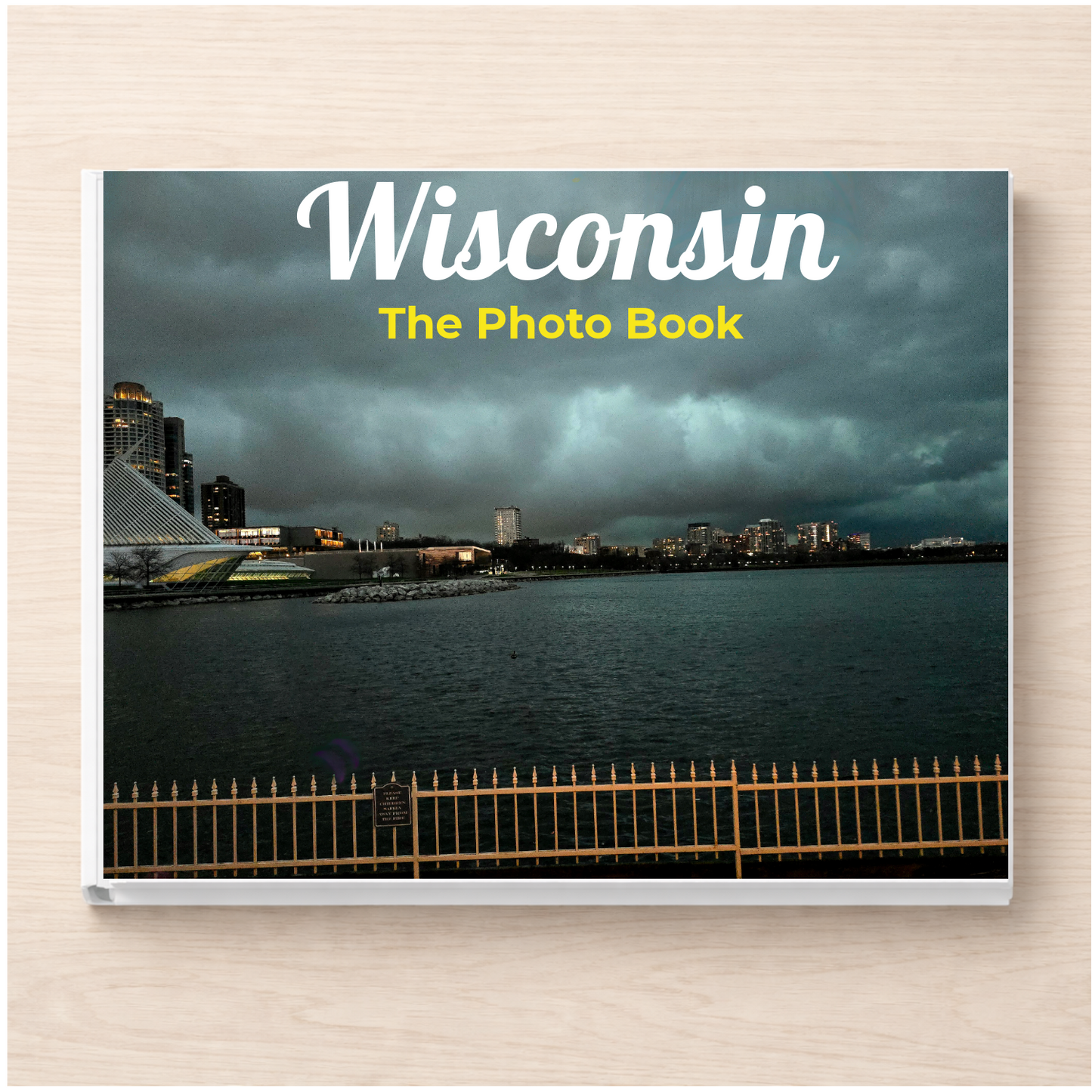 Wisconsin: The Photo Book