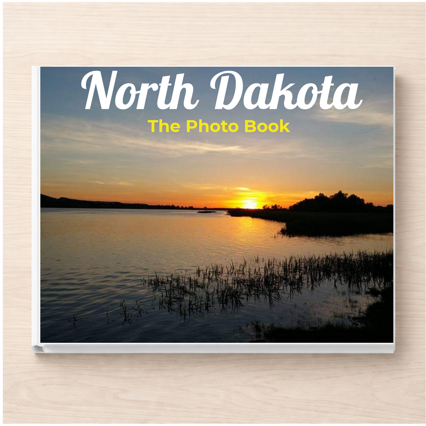 North Dakota: The Photo Book