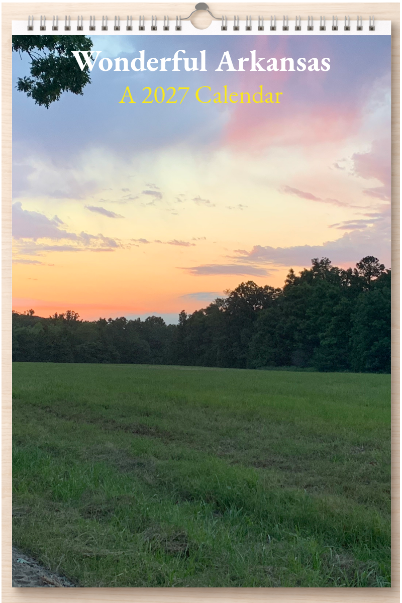Wonderful Arkansas: A 2027 Calendar