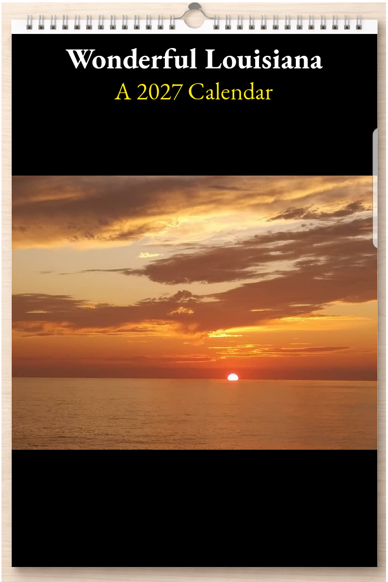 Wonderful Louisiana: A 2027 Calendar