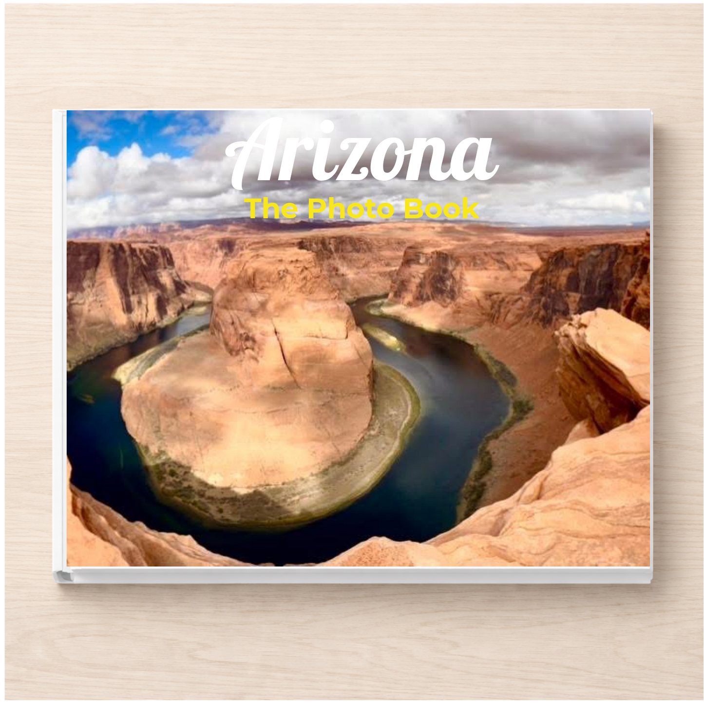 Arizona: The Photo Book