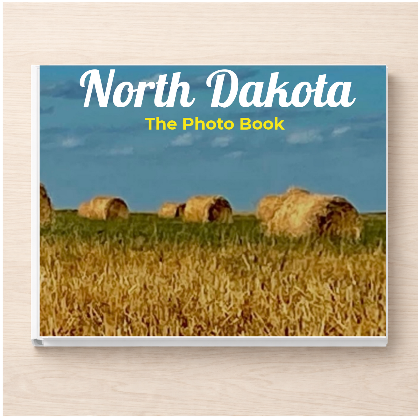 North Dakota: The Photo Book