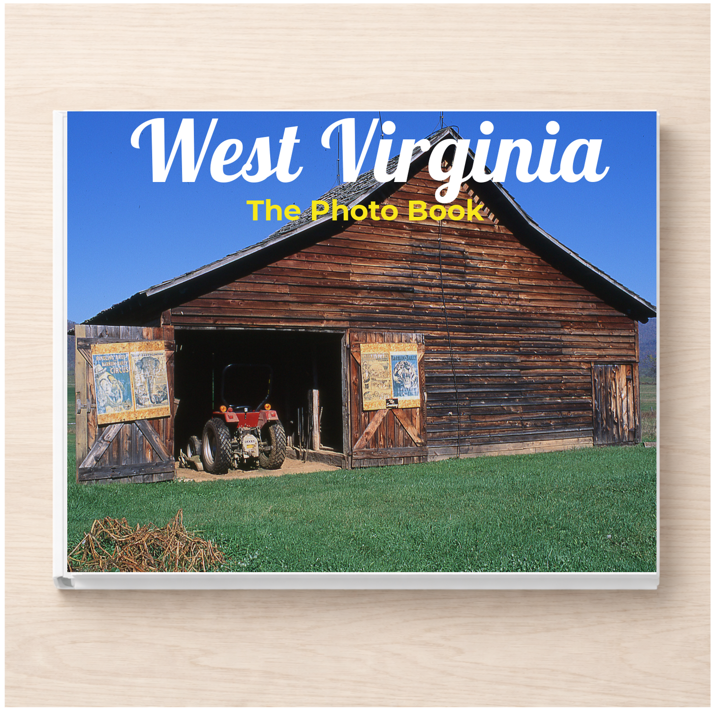 West Virginia: The Photo Book