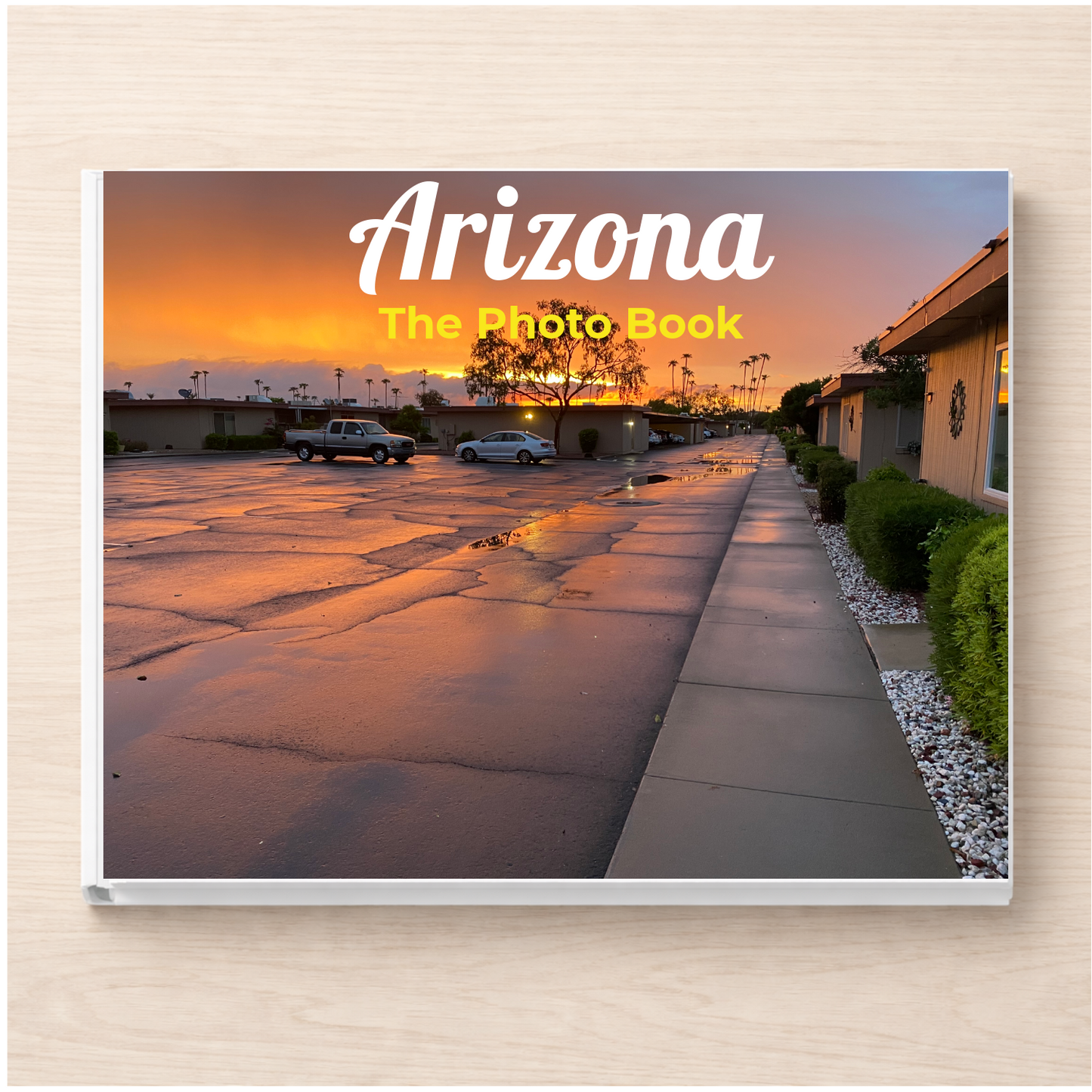 Arizona: The Photo Book
