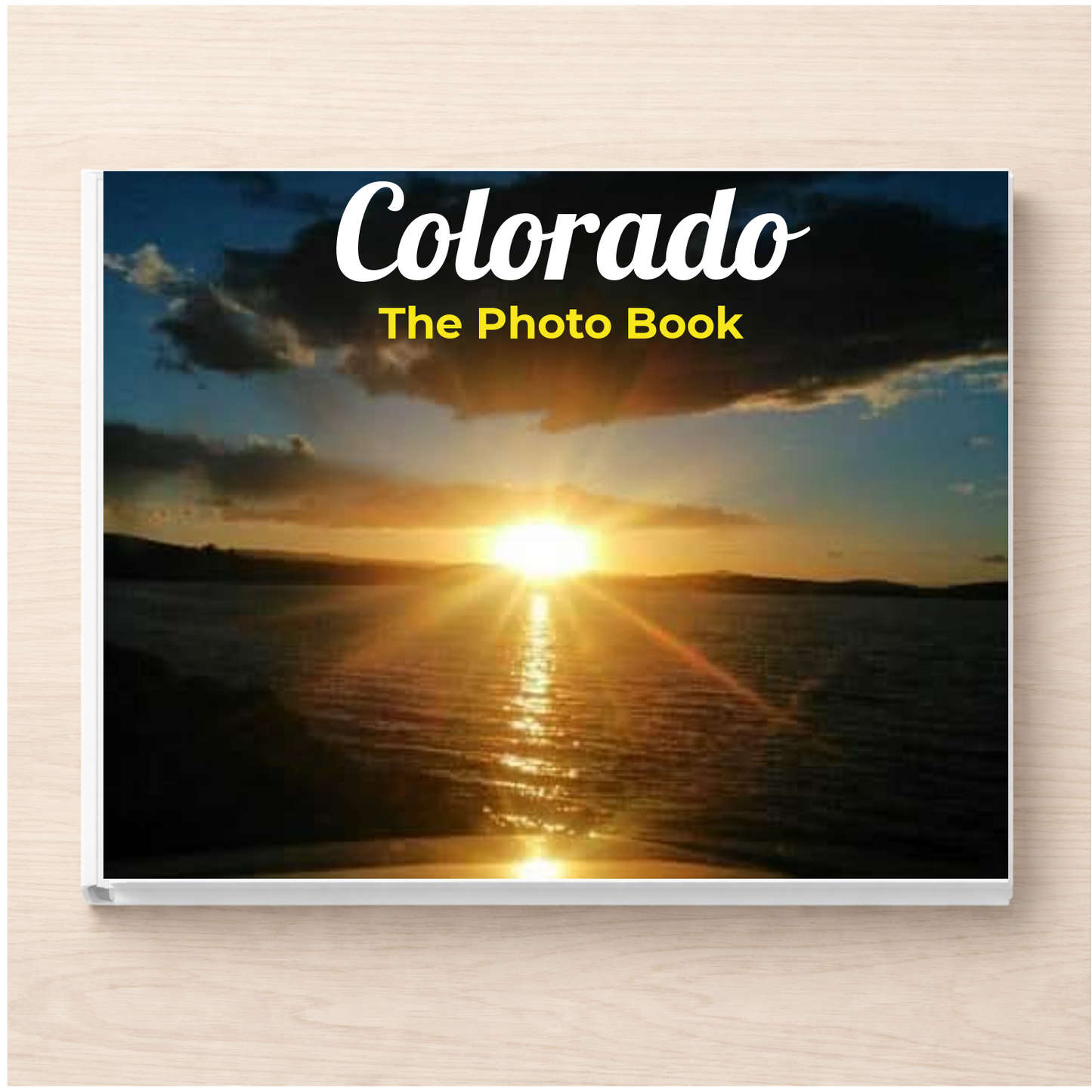 Colorado: The Photo Book