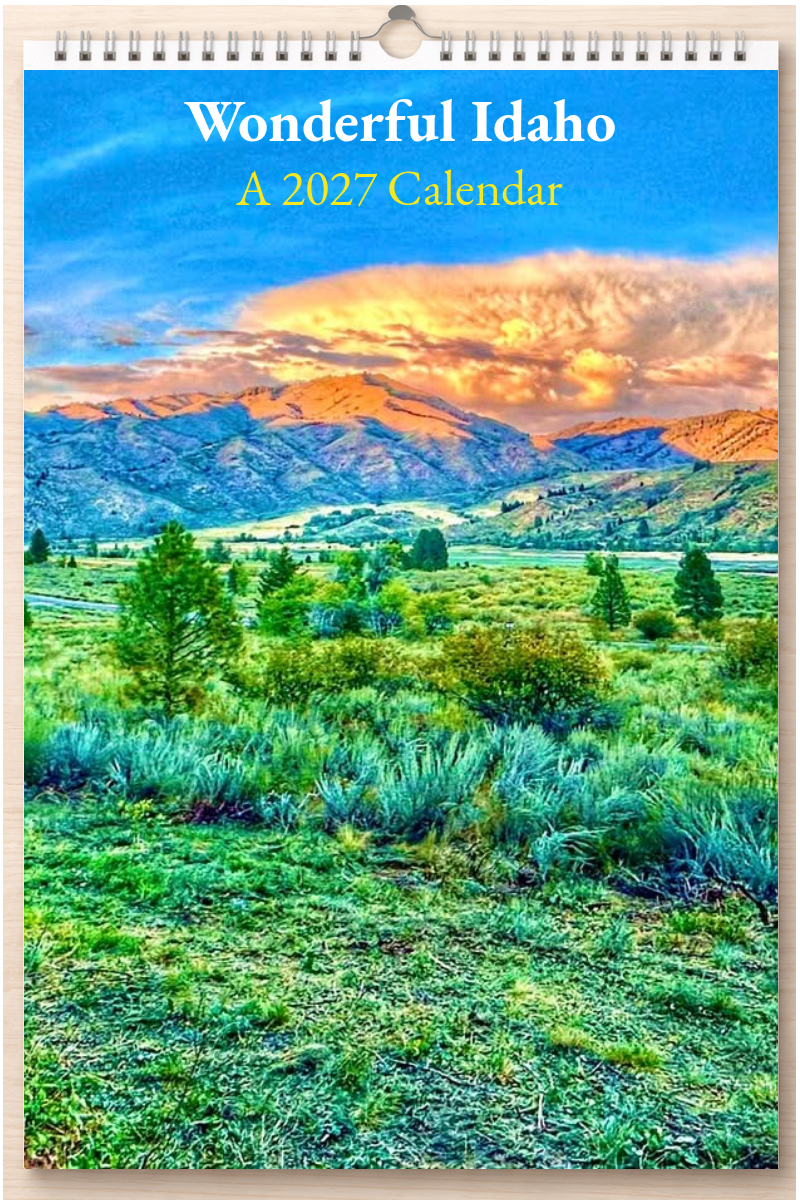 Wonderful Idaho: A 2027 Calendar