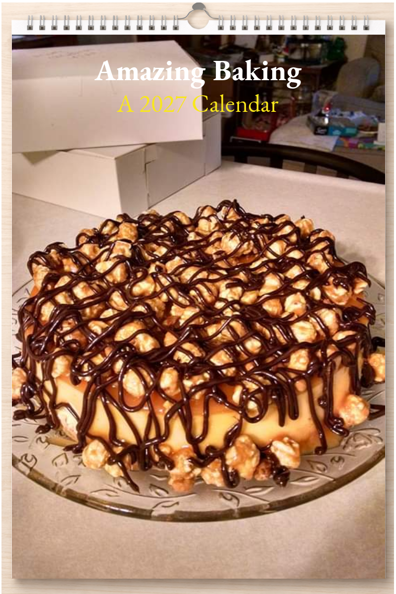 Amazing Baking: A 2027 Calendar