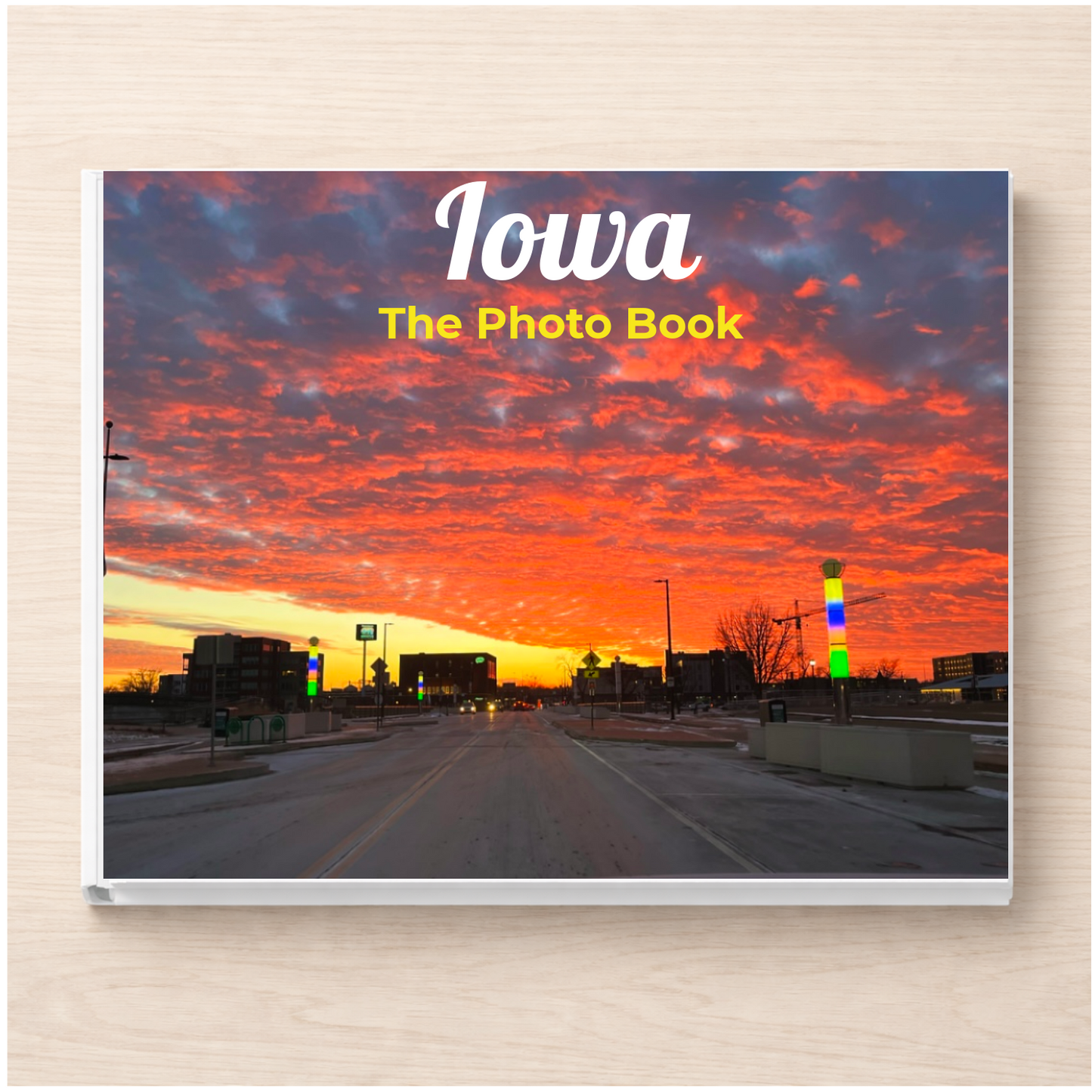 Iowa: The Photo Book