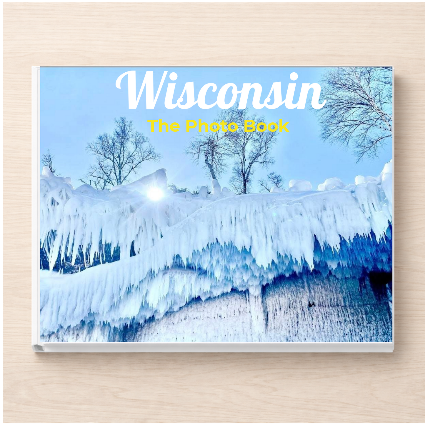 Wisconsin: The Photo Book