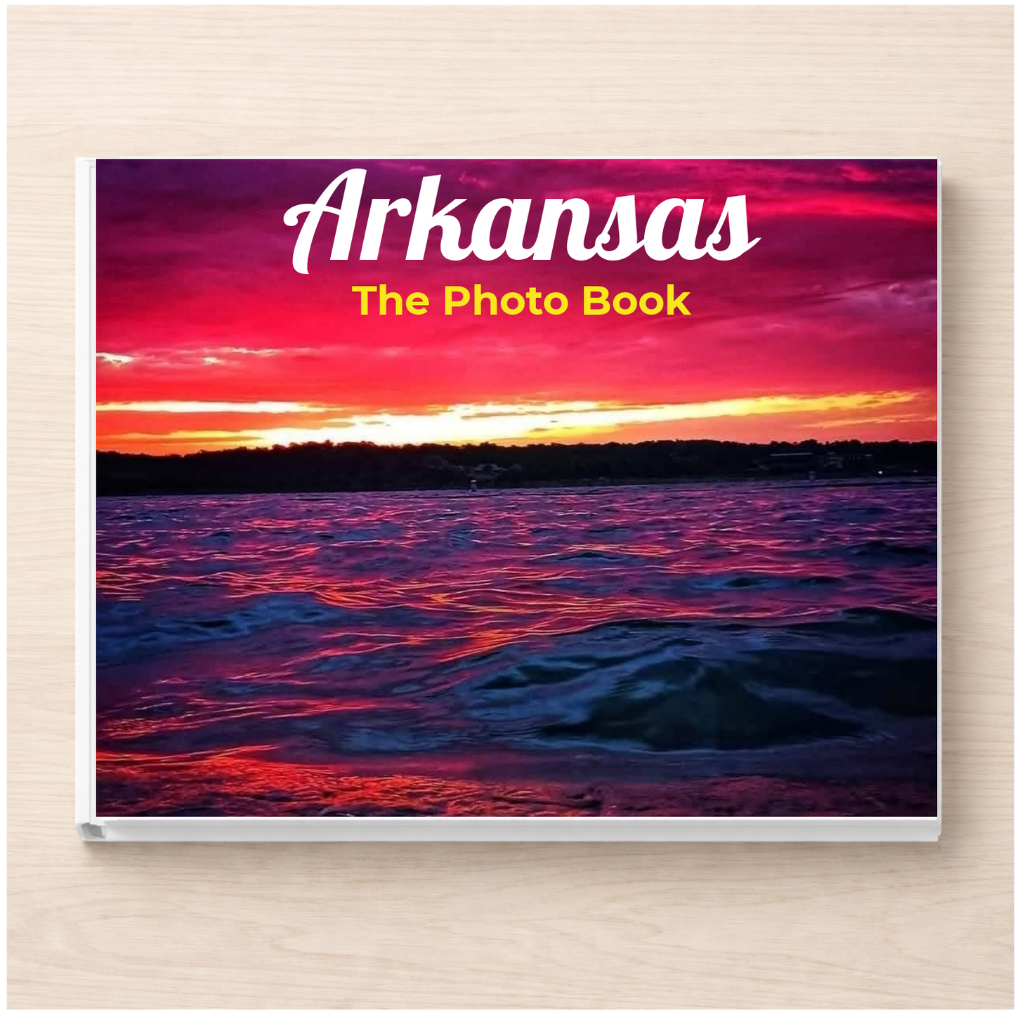 Arkansas: The Photo Book