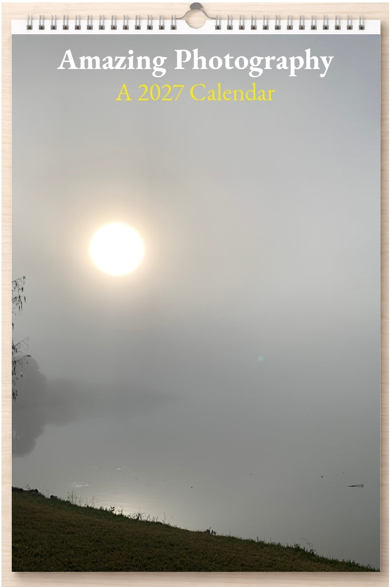 Amazing Photography: A 2027 Calendar