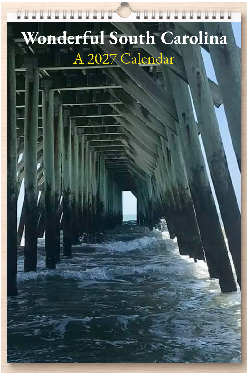 Wonderful South Carolina: A 2027 Calendar