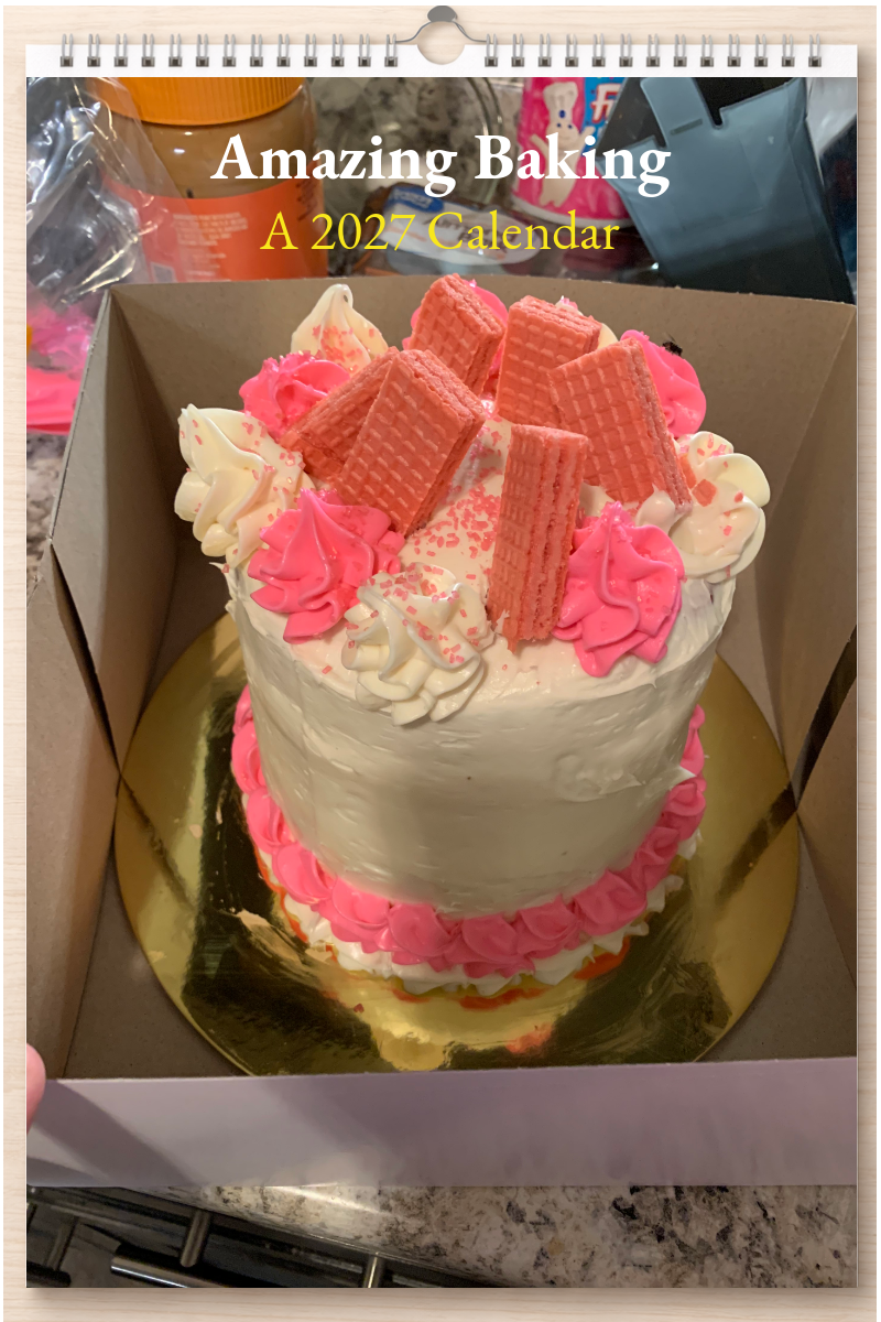 Amazing Baking: A 2027 Calendar