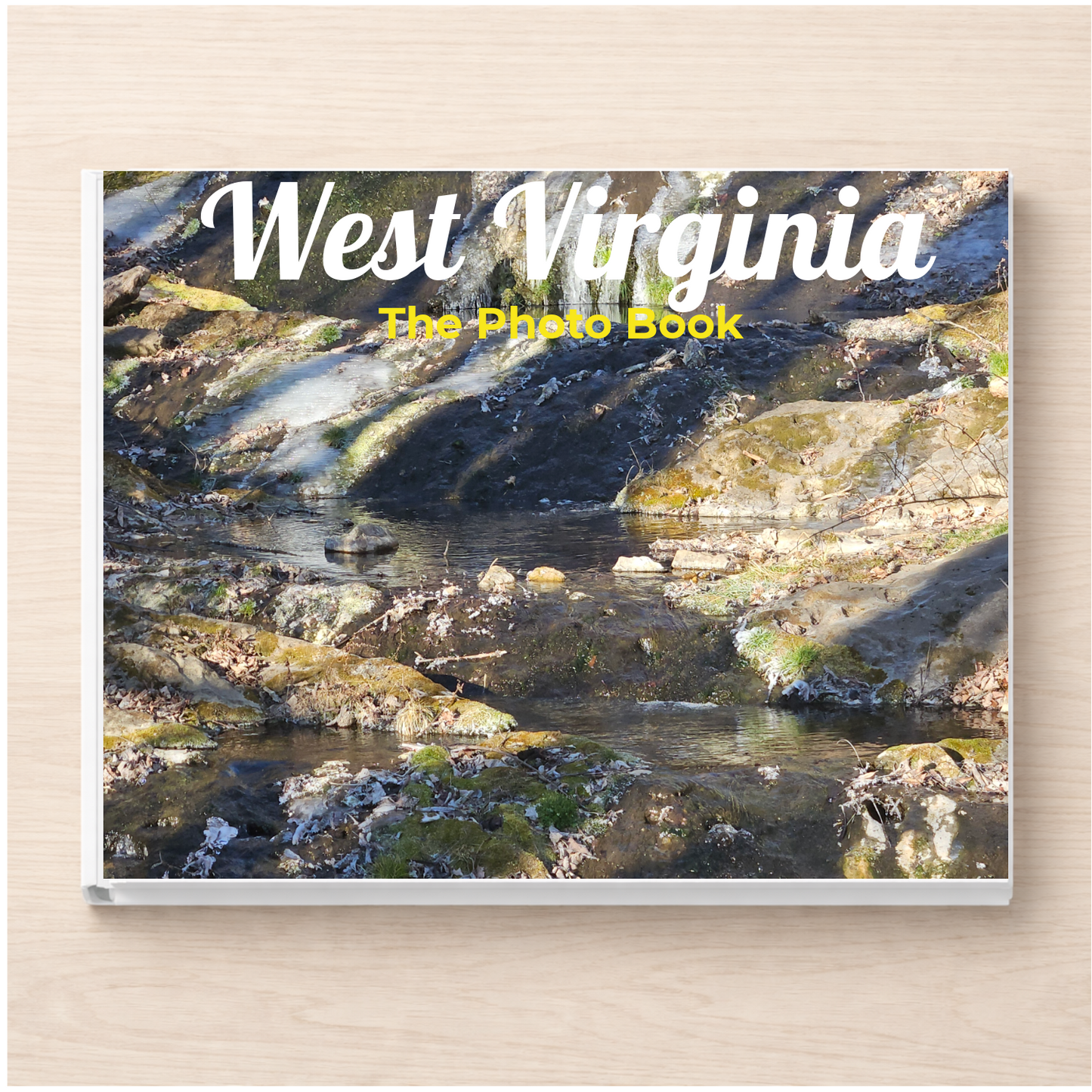 West Virginia: The Photo Book