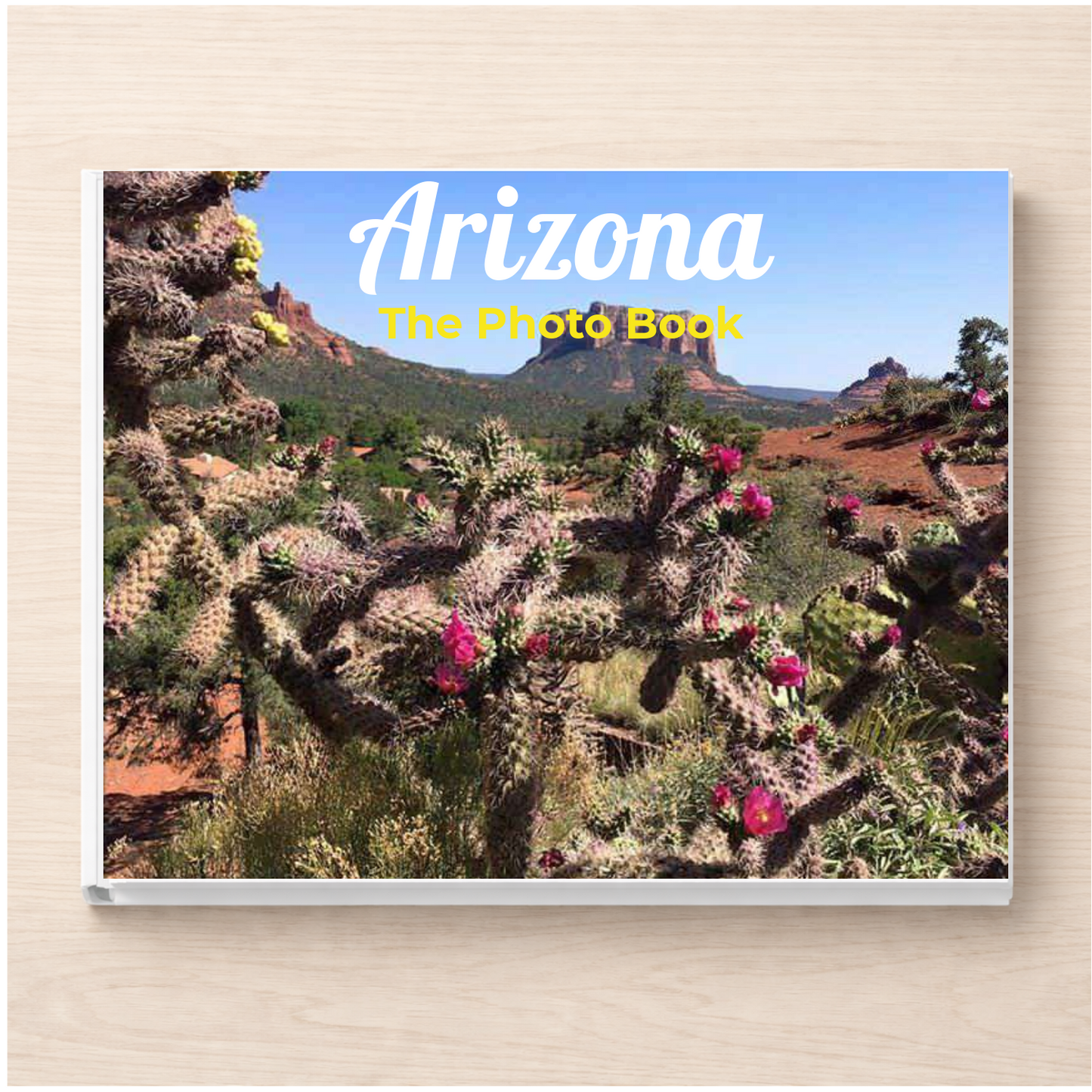Arizona: The Photo Book