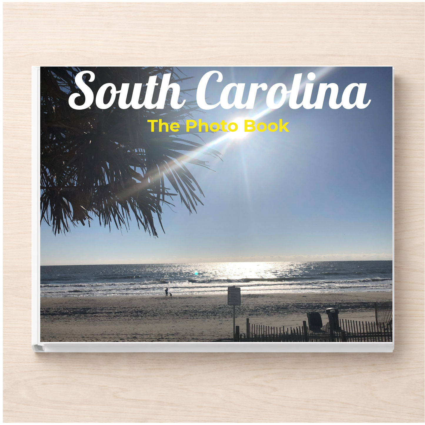 South Carolina: The Photo Book