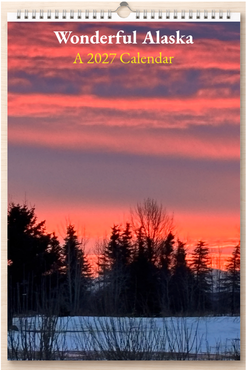 Wonderful Alaska: A 2027 Calendar