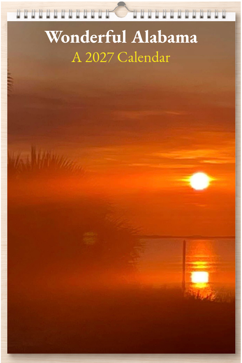 Wonderful Alabama: A 2027 Calendar