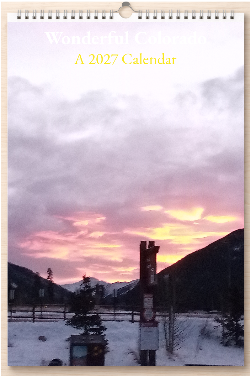 Wonderful Colorado: A 2027 Calendar