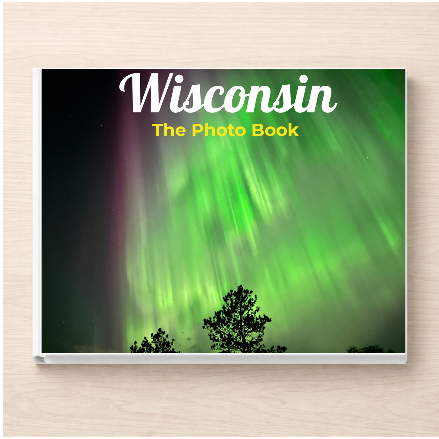 Wisconsin: The Photo Book