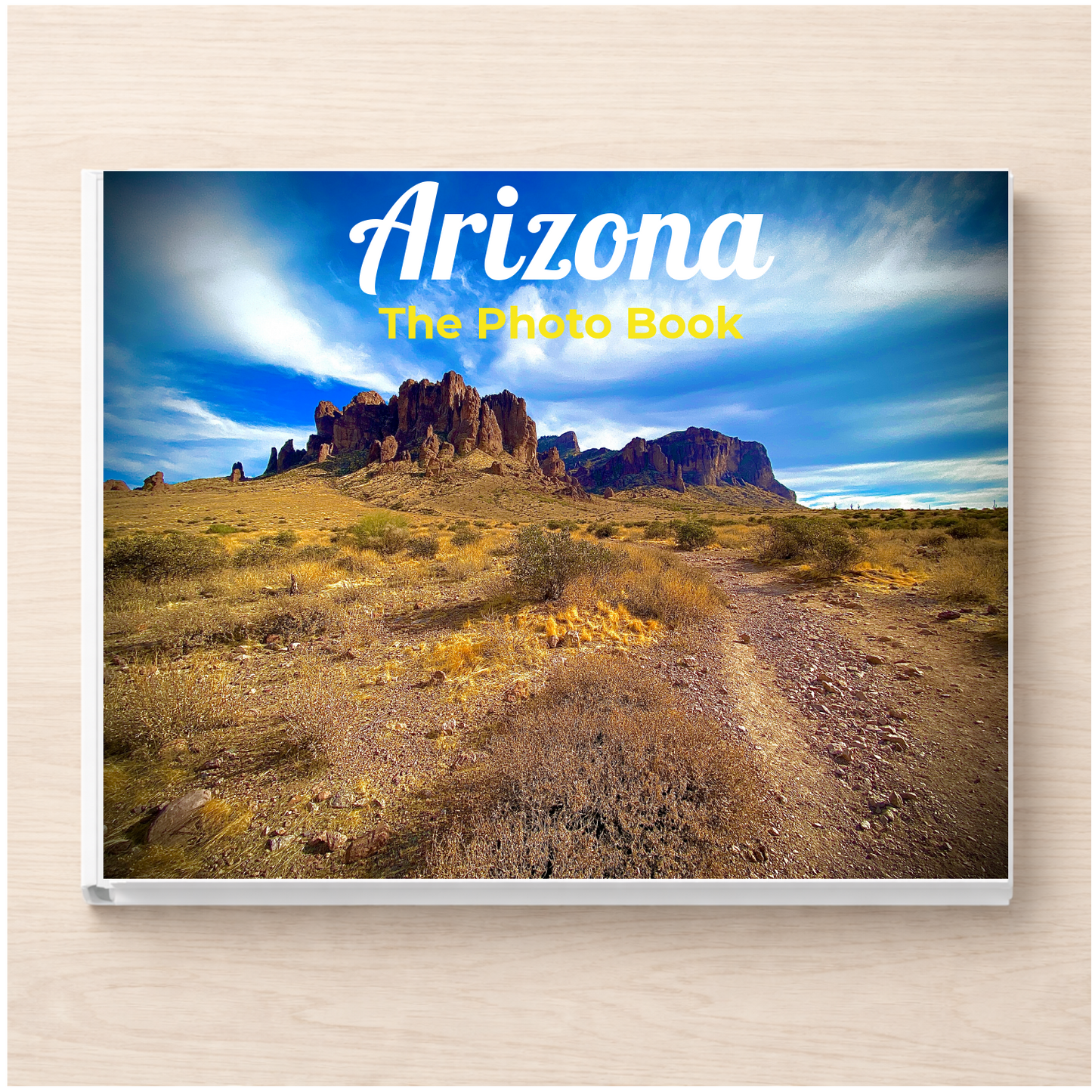 Arizona: The Photo Book