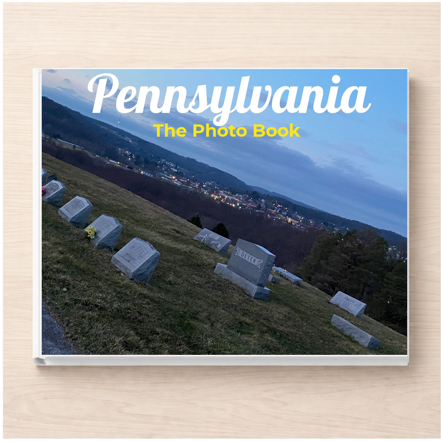 Pennsylvania: The Photo Book