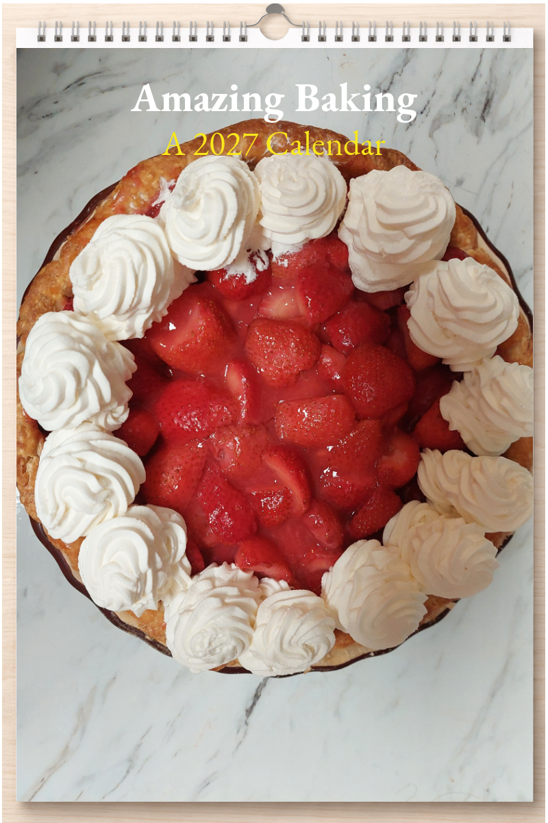Amazing Baking: A 2027 Calendar
