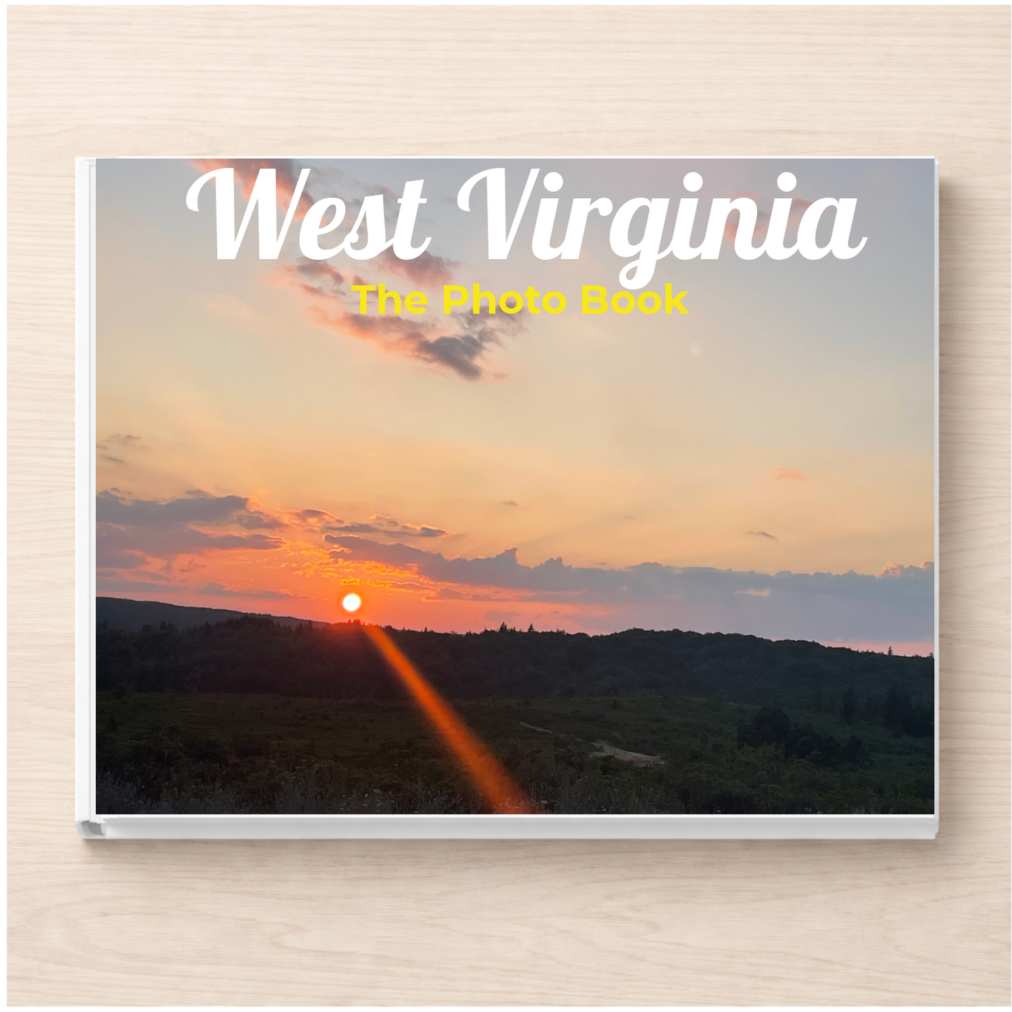West Virginia: The Photo Book