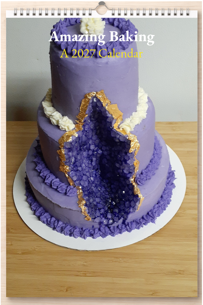 Amazing Baking: A 2027 Calendar