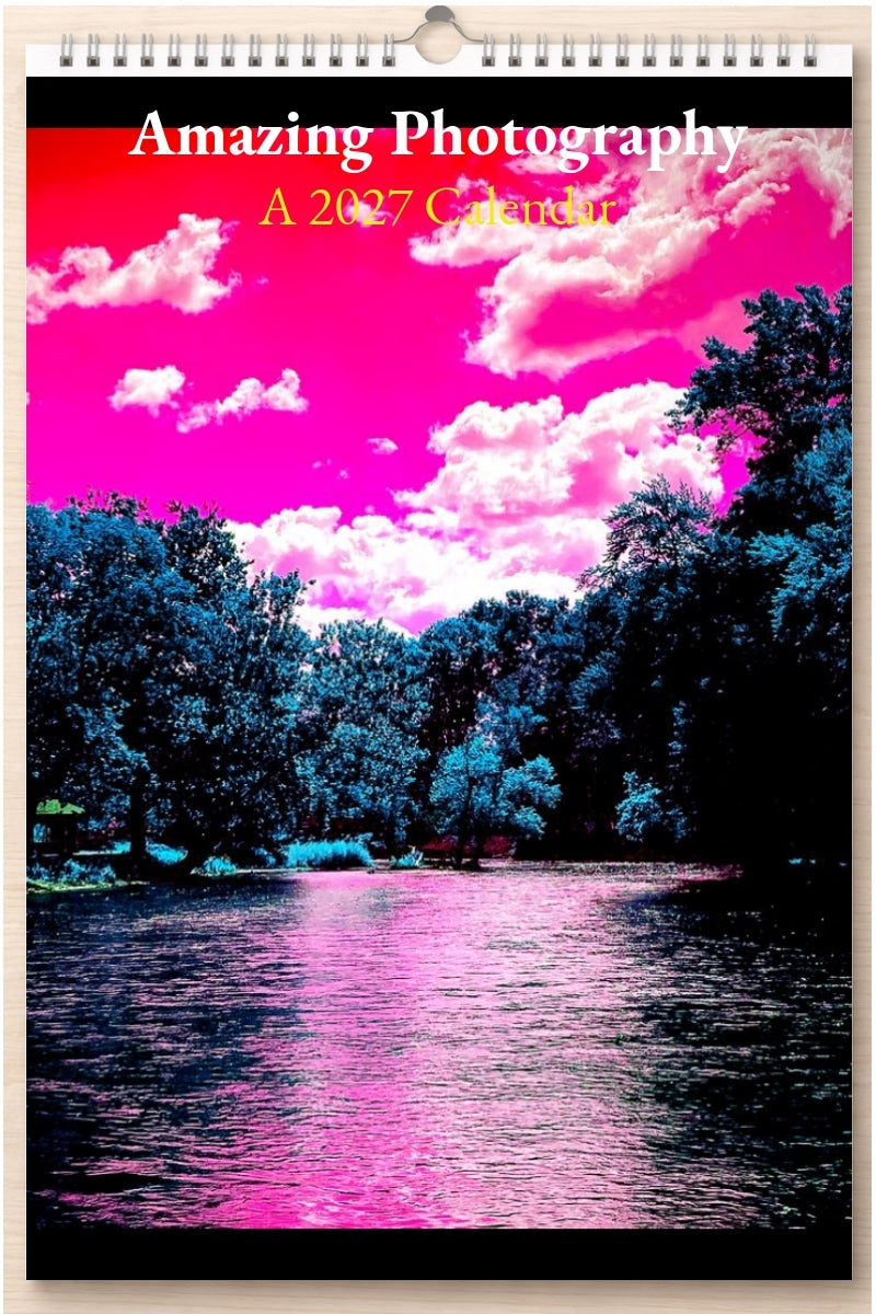 Amazing Photography: A 2027 Calendar