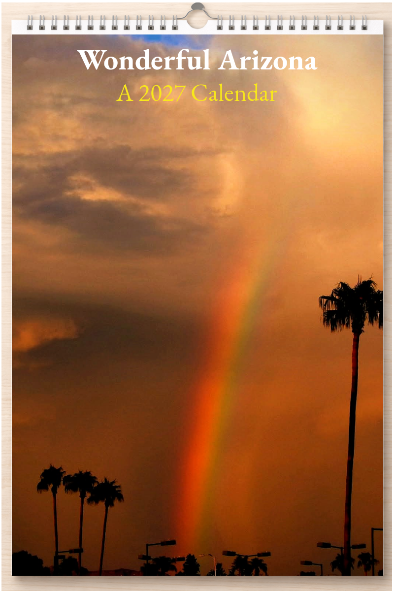 Wonderful Arizona: A 2027 Calendar