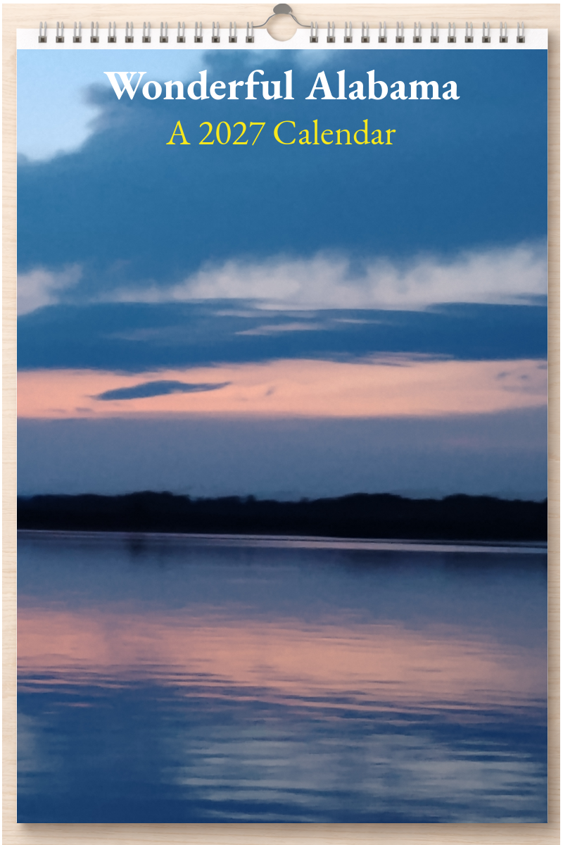 Wonderful Alabama: A 2027 Calendar