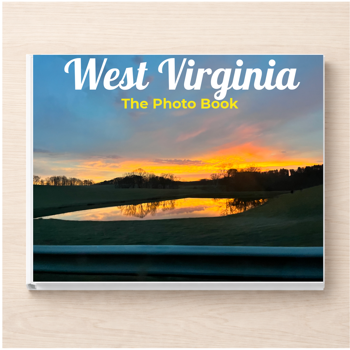 West Virginia: The Photo Book