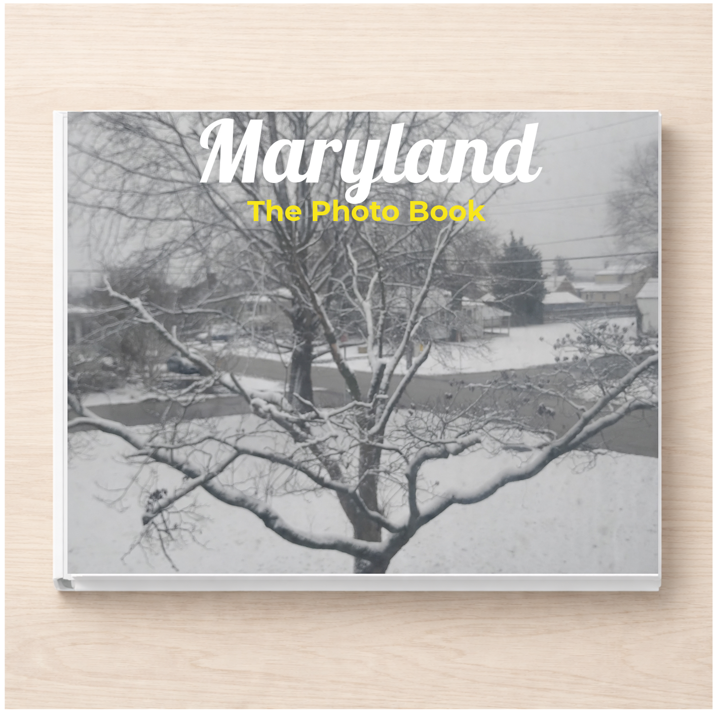 Maryland: The Photo Book