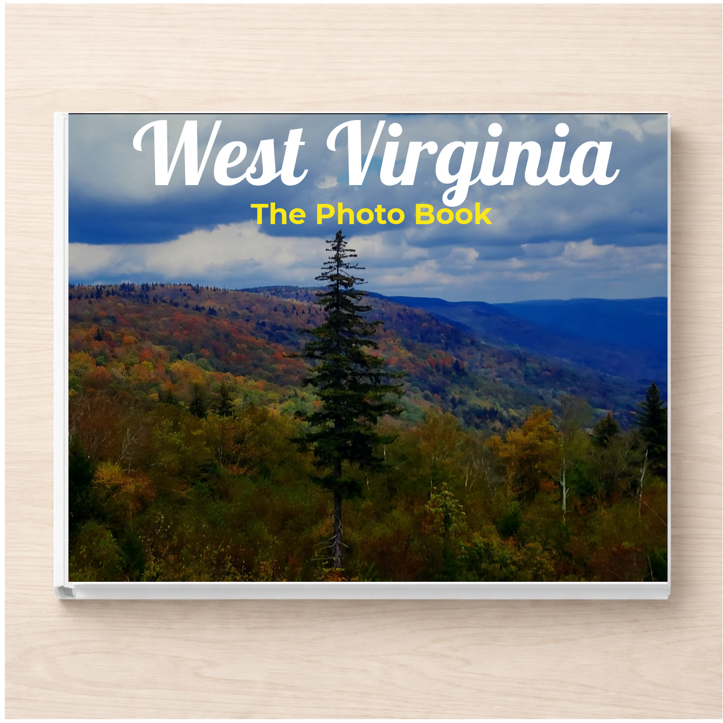 West Virginia: The Photo Book