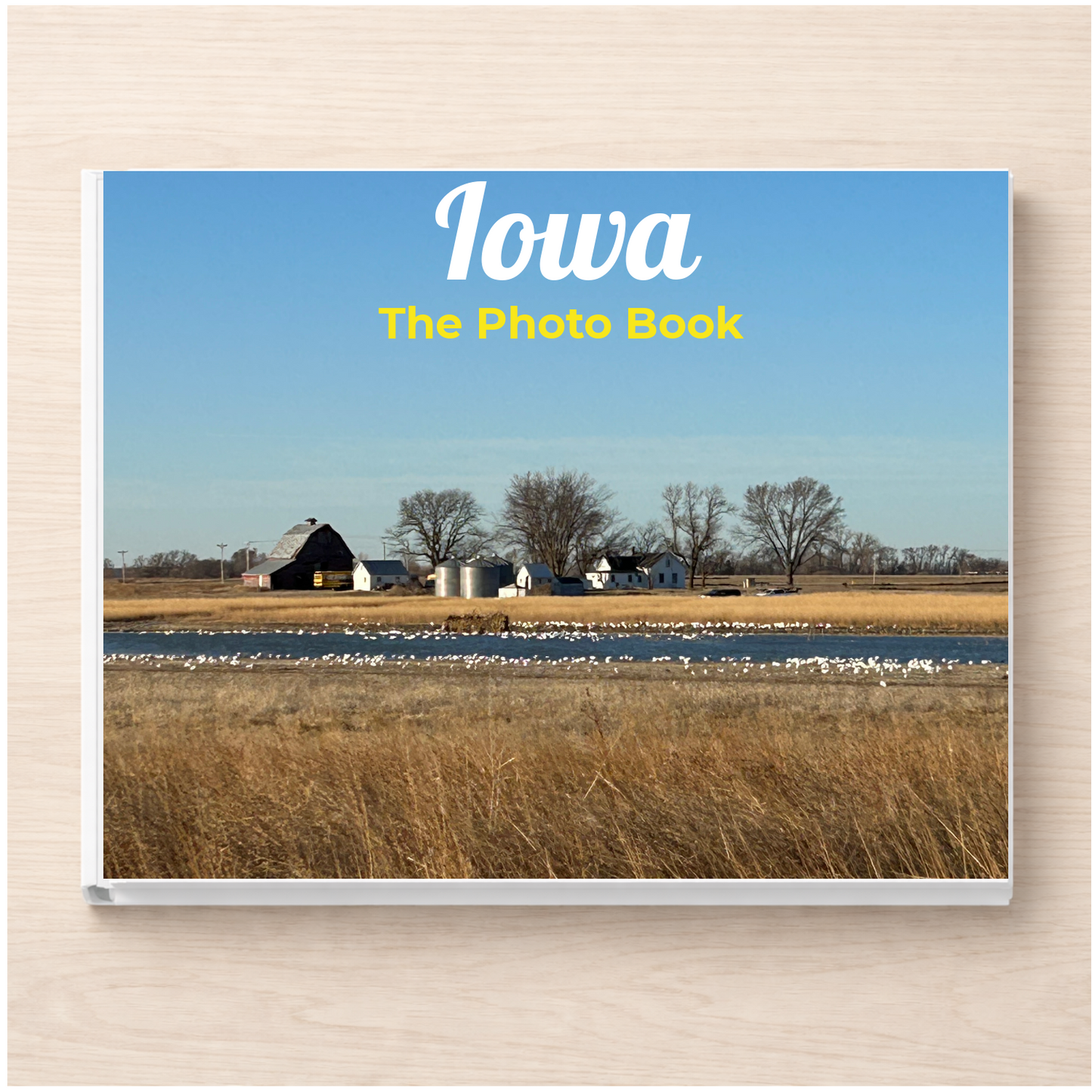 Iowa: The Photo Book
