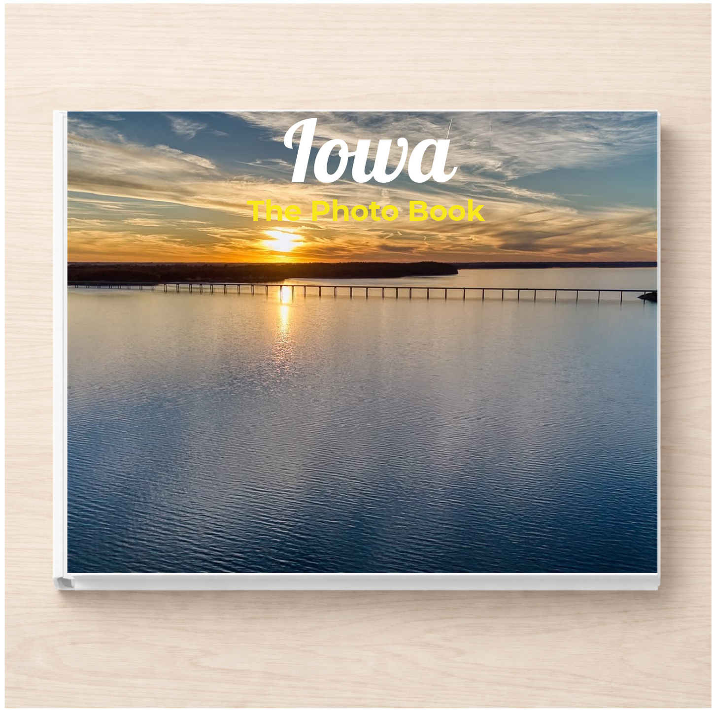 Iowa: The Photo Book
