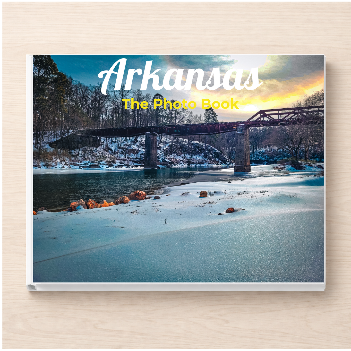 Arkansas: The Photo Book
