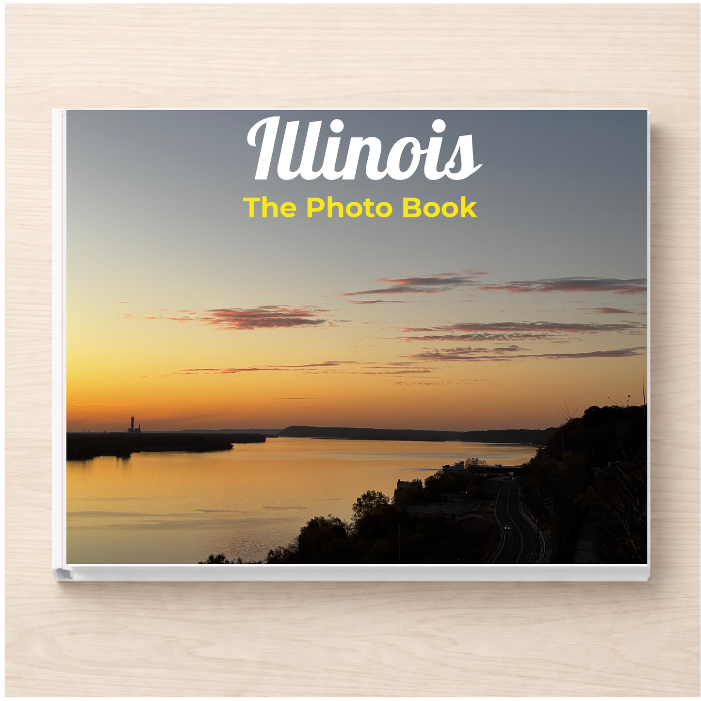 Illinois: The Photo Book