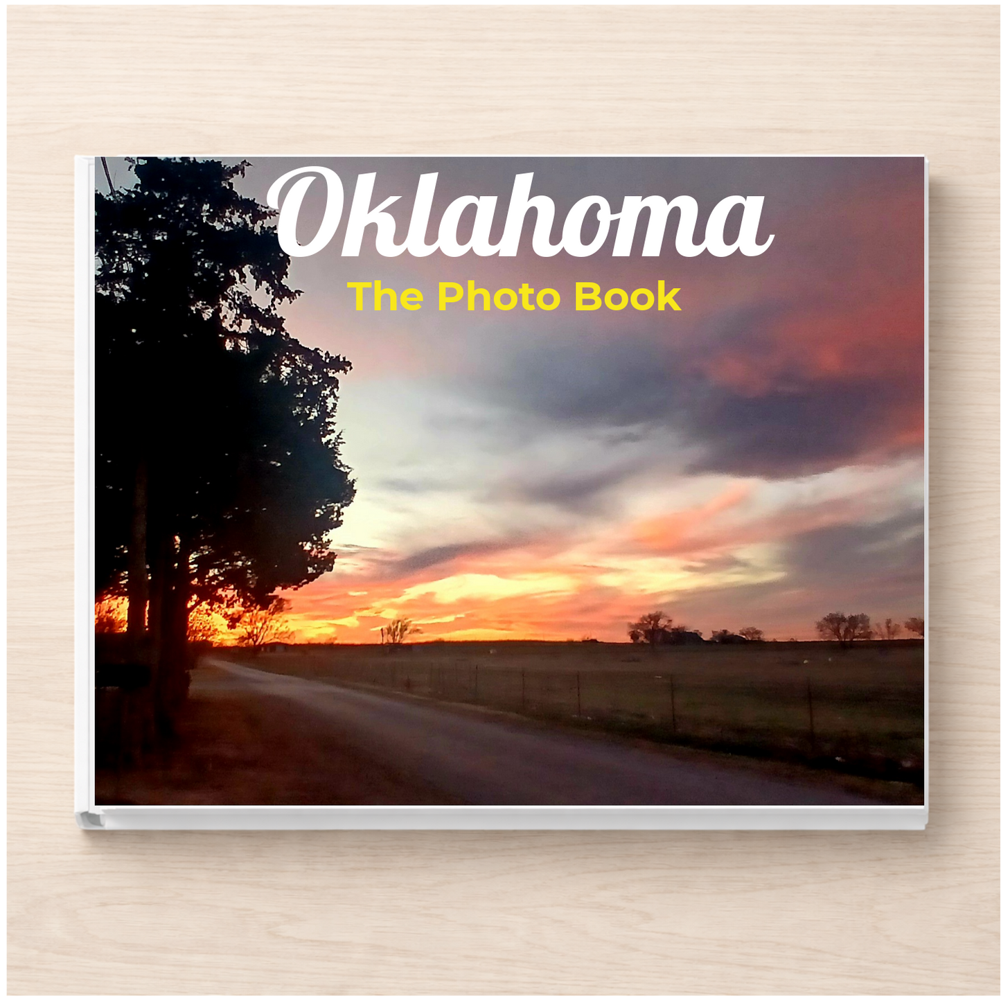 Oklahoma: The Photo Book