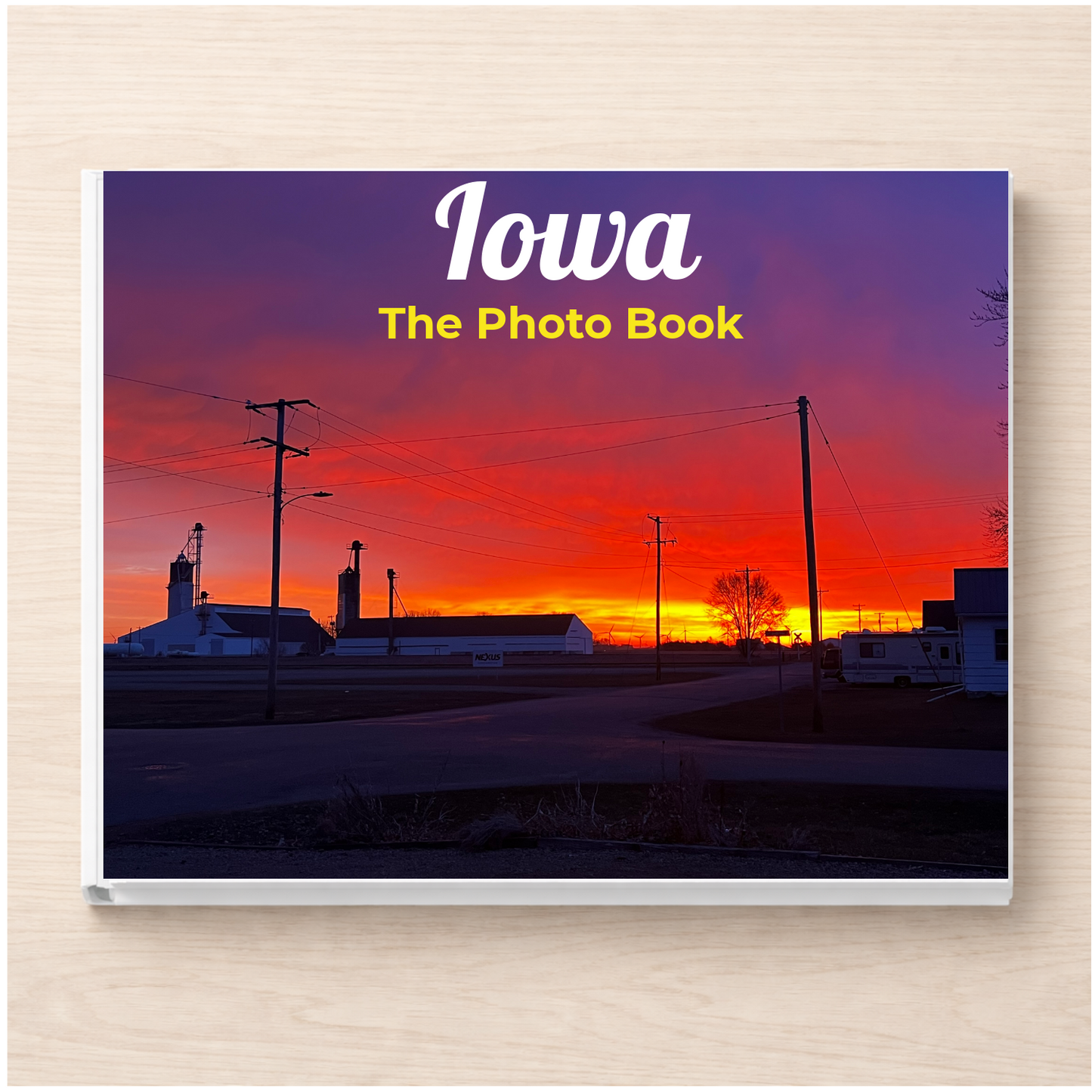 Iowa: The Photo Book