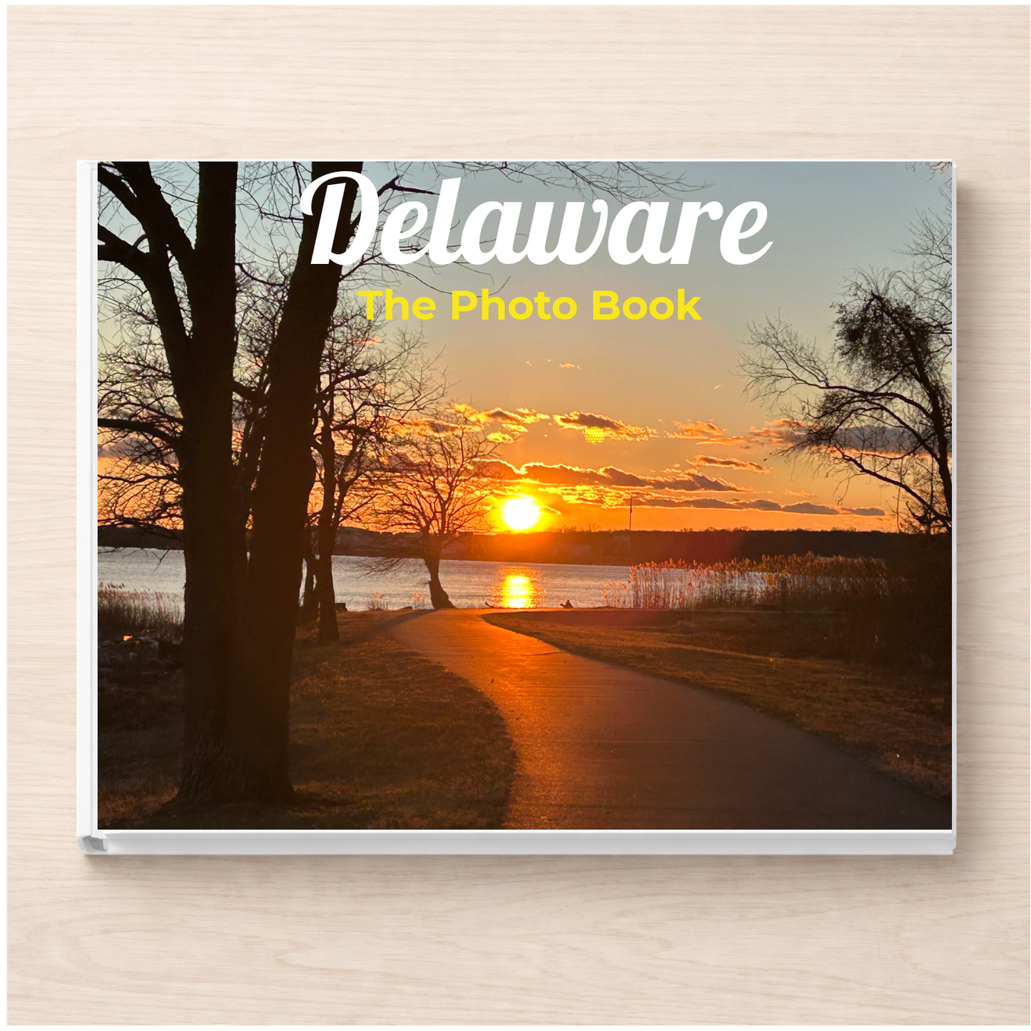 Delaware: The Photo Book