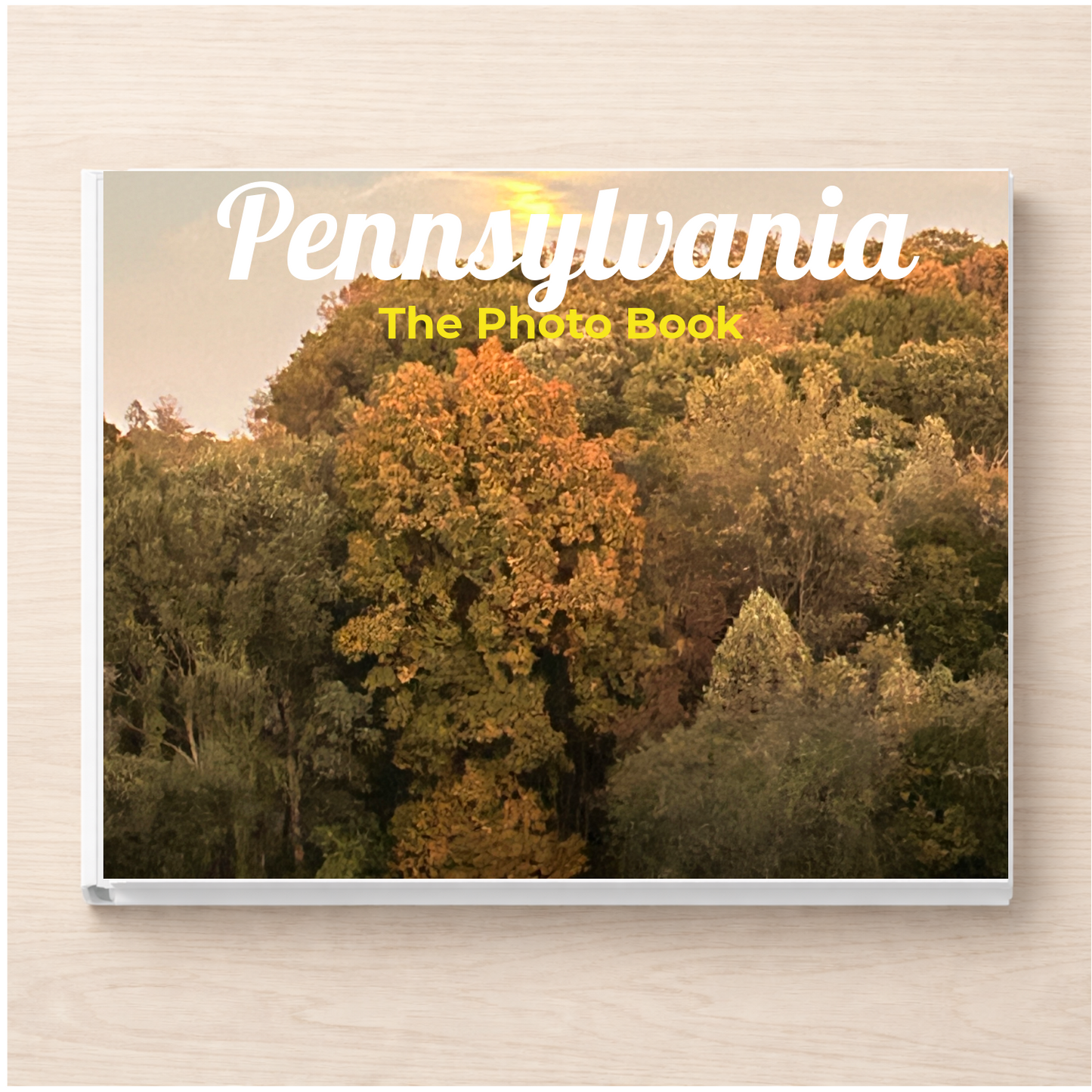Pennsylvania: The Photo Book
