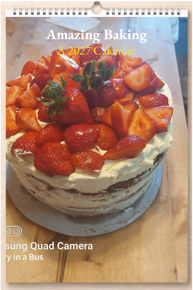 Amazing Baking: A 2027 Calendar