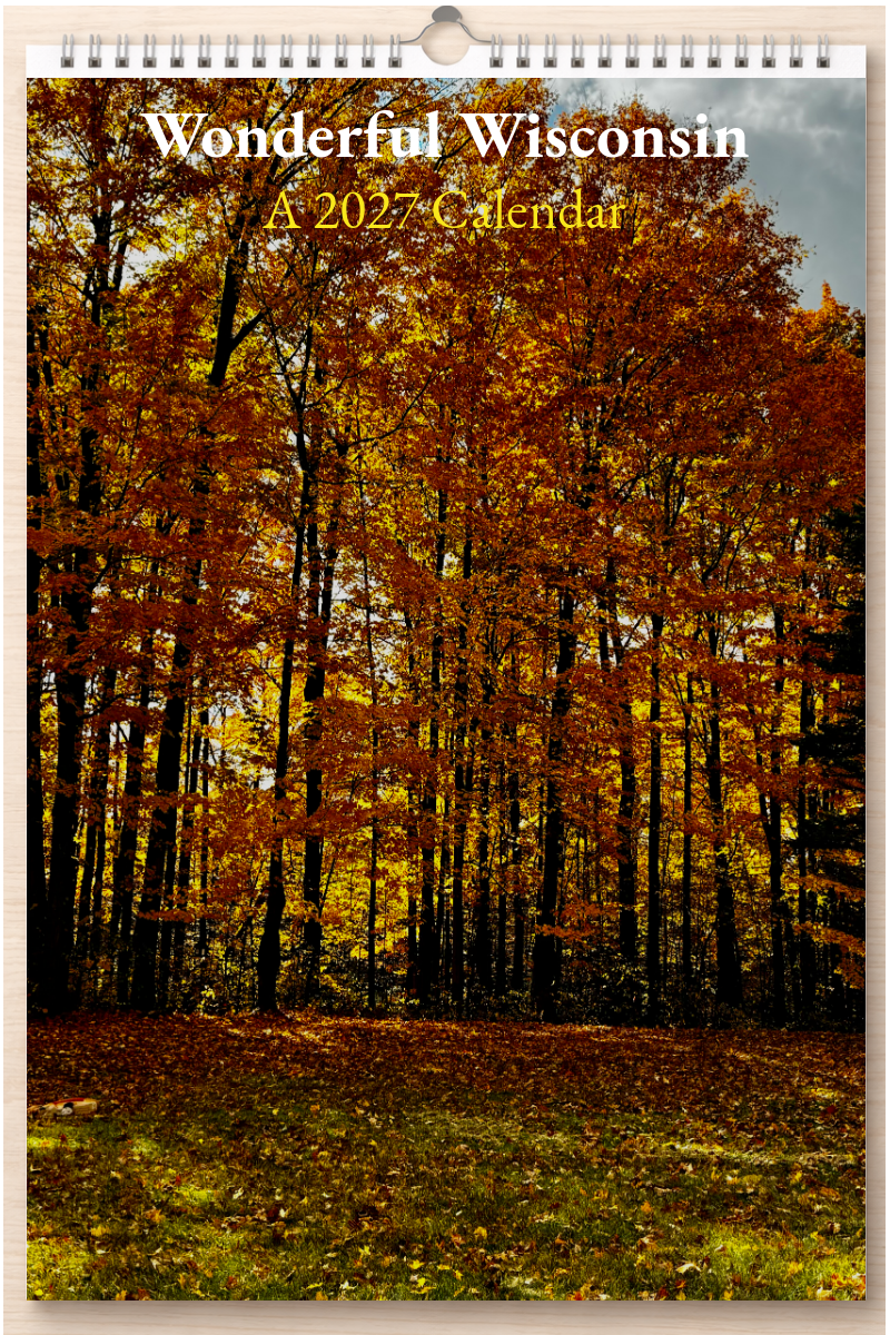 Wonderful Wisconsin: A 2027 Calendar